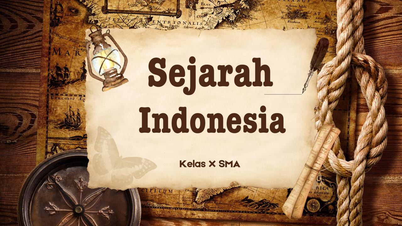 Sejarah Indonesia Kelas 10 SMA